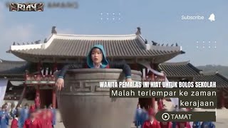 part terakhir niat ingin bolos sekolah wanita ini malah terlempar ke zaman kerajaan #review #film