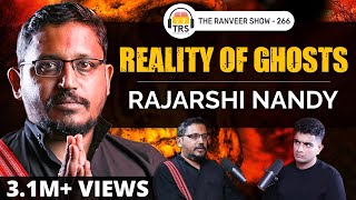 Encountering A Real Ghost - Tantric Rajarshi Nandy On Demonic Entities, Occult & More | TRS 266