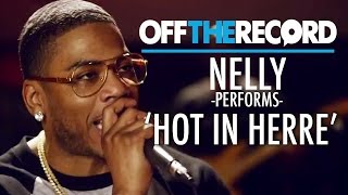 Nelly Performs 'Hot in Herre' - Off the Record