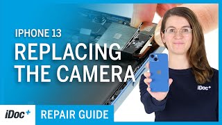 iPhone 13 (A2633) repair guide – Camera replacement [repair guide + reassembly]