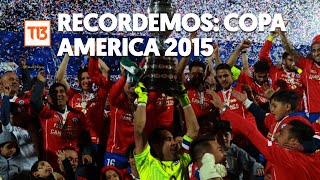 ‪#‎LaCopadeChile‬: Recordamos el emocionante triunfo de Chile en la Copa América 2015