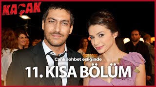 11. Kısa Bölüm - Kaçak (HD)