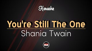Shania Twain - You're Still The One (Karaoke Lyrics)