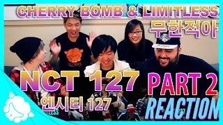 Non-Kpop Fans REACT to NCT 127 (엔시티 127) PART 2 - Limitless 무한적아 & Cherry Bomb