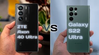 Samsung Galaxy S22 Ultra Vs ZTE Axon 40 Ultra | Full Comparisons Specification