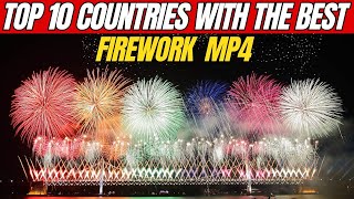 Top 10 countries with the BEST firework