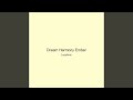 Dream Harmony Ember