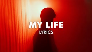 Two Feet - My Life (Lyrics)