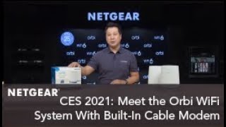 CES 2021: Meet the NETGEAR Orbi Tri-Band WiFi System with Built-in Cable Modem Router | CBK752