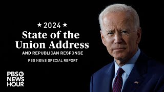 WATCH LIVE: President Joe Biden’s 2024 State of the Union Address | PBS NewsHour Special Coverage