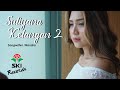 Suliyana - Kelangan 2 (Official Music Video)