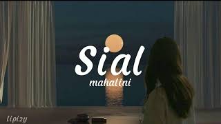 Download Mahalini | Sial [lyrics version] mp3
