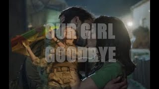Goodbye Our Girl - A Tribute