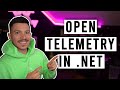 Getting Started with OpenTelemetry in .NET