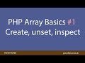 PHP Array Basics Create, Unset, Inspect