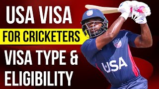 USA Cricket Visa \u0026 Eligibility Criteria for Cricketer I Type of USA Visa \u0026 Criteria for Cricketer