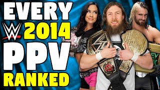 Every 2014 WWE PPV Ranked From WORST To BEST