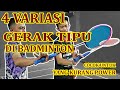 TUTORIAL BADMINTON❗️4 VARIASI TIPUAN BADMINTON - Coach Abu