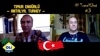 Travel Chat #3 by OLi Travel - Timur Engürlü (TURKEY)