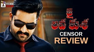 Jai Lava Kusa CENSOR REVIEW | Jr NTR | Raashi Khanna | Nivetha Thomas | DSP | Kalyan Ram