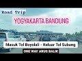 Road Trip Yogyakarta Bandung Saat Arus Balik Melalui Tol Boyolali KeTol Subang ||Serunya One Way