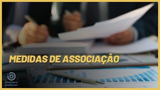 Entenda o que são Medidas de Associacao