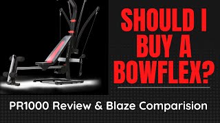 Should I buy a Bowflex PR1000?