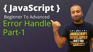 javascript bangla tutorial 61 : how to handle error in JavaScript (part-1)