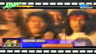 GONG 2000 - Kepada Perang (official video)