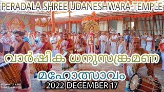 PERADALA SHREE UDANESHWARA TEMPLE |VARSHIKA DHANU SANKRAMANA MAHOTSAVAM 2022|SATHEESH RAJ BDK