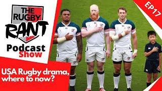 EP 17 - Rugby Rant Podcast : USA Rugby after bankruptcy!