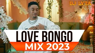 DJ LYTA - LOVE BONGO MIX 2023 |JAY MELODY,ALI KIBA,MARIOO,ZUCHU, DIAMOND  @certifiedhomesltd7871