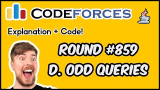 D. ODD QUERIES | CODEFORCES ROUND #859 | Solution | Detailed Explanation | Code | Java | Div2 |