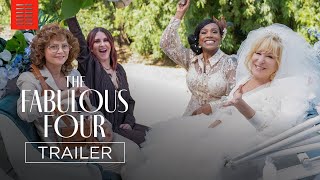 The Fabulous Four | Official Trailer | Bleecker Street
