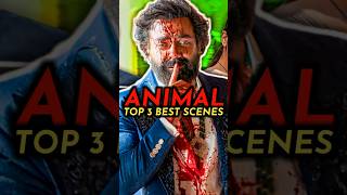 Top 3 BEST Scenes 🔥 : ANIMAL Trailer BREAKDOWN #shorts