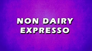 NON DAIRY EXPRESSO | EASY TO LEARN | EASY RECIPES