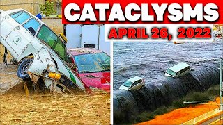 CATACLYSMS: APRIL 26, 2022 earthquakes, wildfire, flooding, snow, natural disasters,news