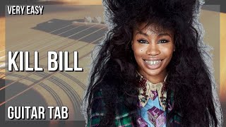 SUPER EASY Guitar Tab: How to play Kill Bill  by SZA