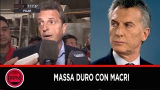 Sergio Massa durísimo con Macri en Pilar