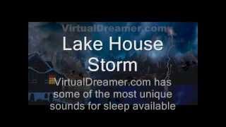 Rain and Storm Sounds : Lake House Storm - 50 Minutes