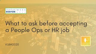 What to Ask Before Accepting a People Ops or HR Job | Startup Boston Week 2020