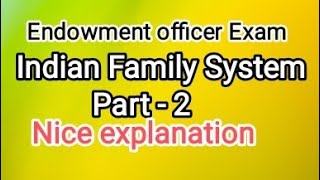 ఎండోమెంట్ ఆఫీసర్ పేపర్ లో భారతీయ కుటుంబ వ్యవస్థ పై వచ్చే కంపల్సరీ బిట్స్