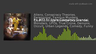Ep #77 Tri State Crematory Scandal