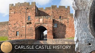Carlisle Castle History, Cumbria | Mary Queen of Scots | King Arthur | Robert the Bruce | 4k
