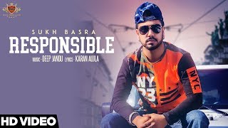 Responsible - SUKH BASRA (Official Video) KARAN AUJLA | DEEP JANDU