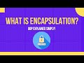 What is Encapsulation? | Object-Oriented Programming Explained Simply