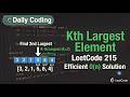 How to find Kth Largest Element in an Array|LC-215| Optimal Heap Solution (Java)#dsa#codinginterview