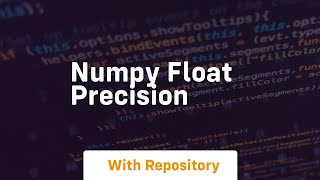 numpy float precision