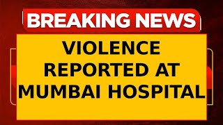 Lady Doctor Allegedly Assaulted by Drunk Attendants at Mumbai Hospital, Sustains Injuries |Breaking