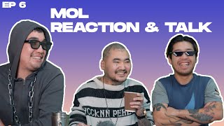 Mol Reaction \u0026 Talk Ep.6 with 113 Gurvel - Gantulga /WAP/ x Speedy - Emo